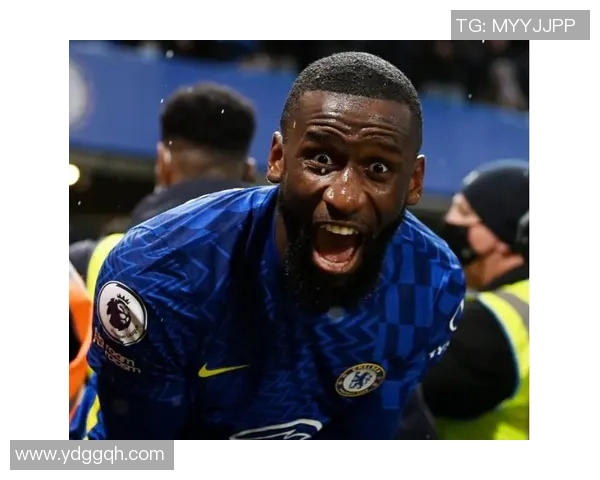 吕迪格:从默默无闻到足球场上的明星之路与成长历程解析 吕迪格:从默默无闻到足球场上的明星之路与成长历程解析